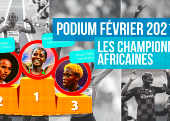 PODIUM – Les championnes africaines, février 2021