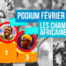 PODIUM – Les championnes africaines, février 2021